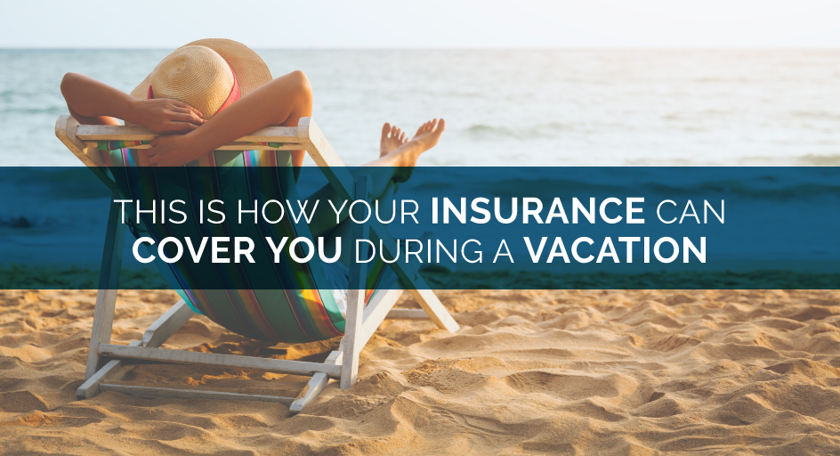 blog image of a woman relaxing on the beach; blog title: This Is How Your Insurance Can Cover You During a Vacation